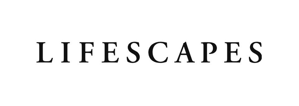 LIFESCAPES